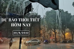 Dự báo thời tiết hôm nay 20/8/2022: Hà Nội, Đà Nẵng có mưa to vào chiều tối, TP HCM trời nắng, đêm không mưa