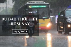 Dự báo thời tiết hôm nay 21/8/2022: Hà Nội cục bộ có mưa rất to, Đà Nẵng nhiều mây, TP HCM mưa vài nơi