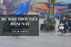 Dự báo thời tiết hôm nay 22/8/2022: Hà Nội sáng có mưa to, Đà Nẵng ngày nắng, TP HCM ngày và đêm đều có mưa