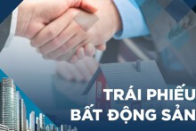 Năng lực tài chính nhiều chủ đầu tư BĐS trên đà suy yếu, thị trường trái phiếu kỳ vọng sôi động trở lại vào cuối năm