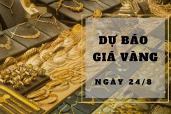 Dự báo giá vàng 24/8: Có thể đi ngang vào đầu phiên?