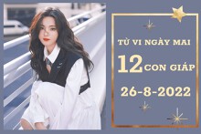 Tử vi ngày mai của 12 con giáp 26/8/2022: Mão tài lộc giảm sút, Hợi tình cảm hòa hợp