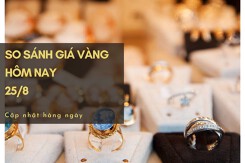 So sánh giá vàng hôm nay 25/8: Vàng 24K và 18K tiếp tục tăng tới 100.000 đồng/lượng