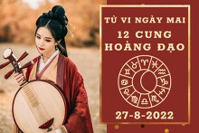 Tử vi ngày mai của 12 cung hoàng đạo 27/8/2022: Song Tử tài lộc thận trọng, Ma Kết tình duyên lận đận