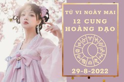Tử vi ngày mai của 12 cung hoàng đạo 29/8/2022: Sư Tử tài lộc kém may mắn, Thiên Bình tình cảm đa nghi
