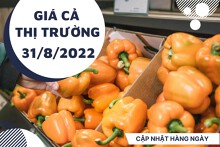 Giá cả thị trường hôm nay 31/8/2022: Sản phẩm trái cây và rau củ quả ổn định giữa tuần