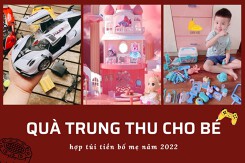 Những món quà Trung thu cho trẻ em hợp túi tiền bố mẹ năm 2022