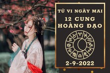 Tử vi ngày mai của 12 cung hoàng đạo 2/9/2022: Song Tử tài lộc cẩn trọng, Xử Nữ tình cảm ngọt ngào