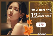 Tử vi hàng ngày hôm nay của 12 con giáp 3/9/2022: Dần tài lộc rủng rỉnh, Thân tình duyên suôn sẻ