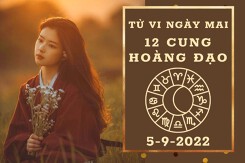 Tử vi ngày mai của 12 cung hoàng đạo 5/9/2022: Song Ngư tài lộc rủng rỉnh, Nhân Mã công việc khả quan