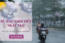 Dự báo thời tiết ngày mai 5/9/2022: Hà Nội, Đà Nẵng và TP HCM mưa về chiều tối, cục bộ có mưa to