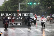 Dự báo thời tiết hôm nay 5/9/2022: Hà Nội ngày nắng đêm mưa, Đà Nẵng, TP HCM chiều và tối có mưa