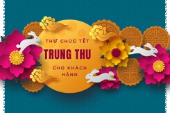 Top 15 mẫu thư chúc Tết Trung thu cho khách hàng hay nhất 2022