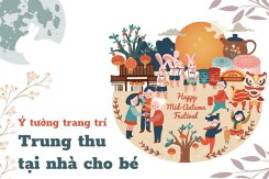 5 ý tưởng trang trí Trung thu tại nhà cho bé đơn giản mà độc đáo 2022