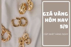 Giá vàng hôm nay 5/9: Biến động trái chiều từ 50.000 đồng/lượng đến 200.000 đồng/lượng