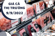 Giá cả thị trường hôm nay 9/9/2022: Mua thịt heo với giá tốt tại nhiều siêu thị