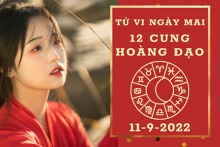 Tử vi ngày mai của 12 cung hoàng đạo 11/9/2022: Xử Nữ tài lộc tăng nhanh, Song Ngư tình cảm hanh thông