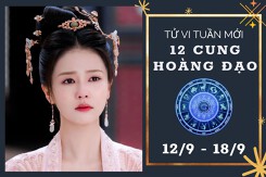 Tử vi tuần mới của 12 cung hoàng đạo từ 12/9 đến 18/9: Kim Ngưu tình cảm hạnh phúc, Ma Kết tài lộc gian nan