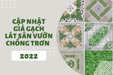 Cập nhật giá gạch lát sân vườn chống trơn mới nhất 2022