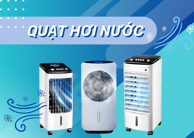 Những điều cần biết khi mua Quạt hơi nước