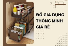 Top 7 món đồ gia dụng thông minh giá rẻ mà gia đình nào cũng nên có