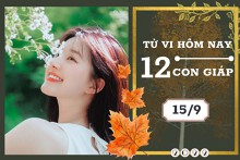 Tử vi hàng ngày hôm nay của 12 con giáp 15/9/2022: Dần sự nghiệp phát đạt, Thân tài lộc kém sắc