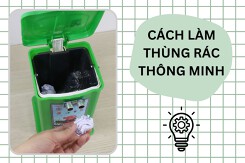 Chi tiết cách làm thùng rác thông minh chỉ với 10 bước