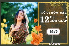 Tử vi hàng ngày hôm nay của 12 con giáp 16/9/2022: Mão tài lộc thất thoát, Dậu tình duyên suôn sẻ