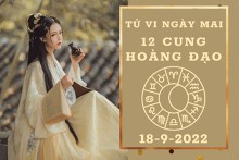 Tử vi ngày mai của 12 cung hoàng đạo 18/9/2022: Bạch Dương tài lộc sụt giảm, Sư Tử công việc kém hiệu quả