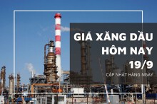 Giá xăng dầu hôm nay 19/9: Duy trì mức giảm dưới 1% trong phiên đầu tuần