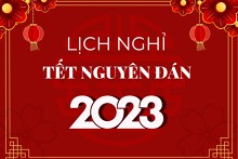 Lịch nghỉ Tết Nguyên đán 2023 theo đề xuất mới nhất