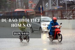 Dự báo thời tiết hôm nay 21/9/2022: Hà Nội mưa vừa mưa to, Đà Nẵng và TP HCM mưa liên tục
