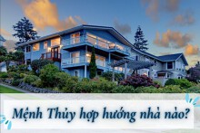 Mệnh Thủy hợp hướng nhà nào? Những hướng nhà xung khắc cần tránh