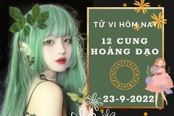 Tử vi hôm nay của 12 cung hoàng đạo ngày 23/9/2022: Kim Ngưu tài lộc cẩn trọng, Ma Kết tình cảm khá thờ ơ