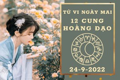 Tử vi ngày mai của 12 cung hoàng đạo 24/9/2022: Thiên Bình tài lộc giảm nhẹ, Song Ngư sự nghiệp trì hoãn