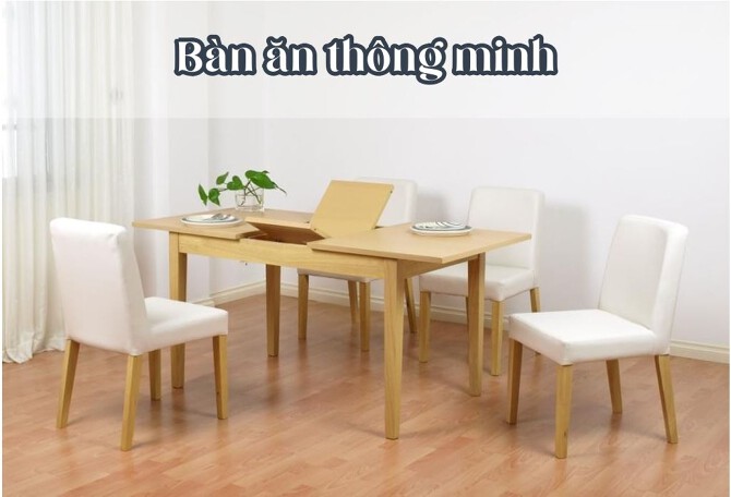 Bàn ăn thông minh là gì? Các mẫu bàn ăn thông minh đẹp và tiện dụng