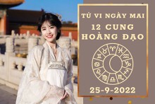Tử vi ngày mai của 12 cung hoàng đạo 25/9/2022: Bọ Cạp tài lộc chưa dư dả, Kim Ngưu tình yêu rõ ràng