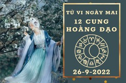 Tử vi ngày mai của 12 cung hoàng đạo 26/9/2022: Ma Kết tài lộc lao đao, Bạch Dương công việc gặp Quý Nhân