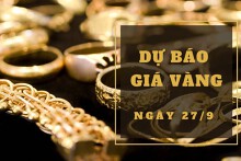 Dự báo giá vàng 27/9: Đồng loạt lao dốc?