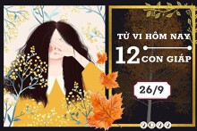 Tử vi hàng ngày hôm nay của 12 con giáp 26/9/2022: Mùi tài lộc đổi dời, Sửu sự nghiệp thăng tiến