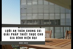 Lưới an toàn chung cư: Giải pháp thiết thực cho gia đình hiện đại