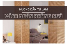 Hướng dẫn tự làm vách ngăn phòng ngủ đơn giản mà bền đẹp