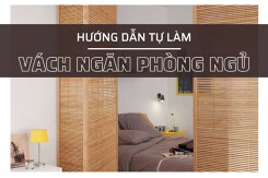 Hướng dẫn tự làm vách ngăn phòng ngủ đơn giản mà bền đẹp
