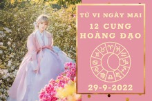 Tử vi ngày mai của 12 cung hoàng đạo 29/9/2022: Bảo Bình tài lộc như ý, Sư Tử tình yêu hòa hợp