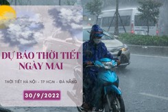Dự báo thời tiết ngày mai 30/9/2022: Hà Nội mưa to lúc sáng sớm, Đà Nẵng và TP HCM liên tục có mưa vào chiều tối