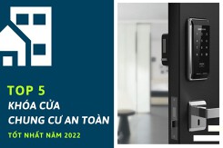 Top 5 mẫu khóa cửa chung cư an toàn tốt nhất năm 2022