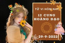 Tử vi hôm nay của 12 cung hoàng đạo ngày 29/9/2022: Kim Ngưu tài lộc kém vượng, Ma Kết tình cảm hài hòa
