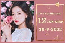 Tử vi ngày mai của 12 con giáp 30/9/2022: Hợi tài lộc rủng rỉnh, Mùi tình yêu thắm sắc