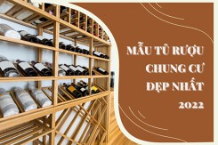 Mách bạn top 5 thiết kế tủ rượu chung cư đẹp nhất 2022