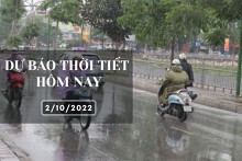 Dự báo thời tiết hôm nay 2/10/2022: Hà Nội có nơi mưa to, Đà Nẵng và TP HCM mưa dông rải rác về đêm